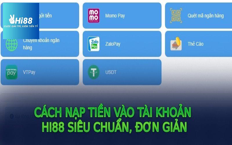 Hướng dẫn các bước nạp tiền Hi88